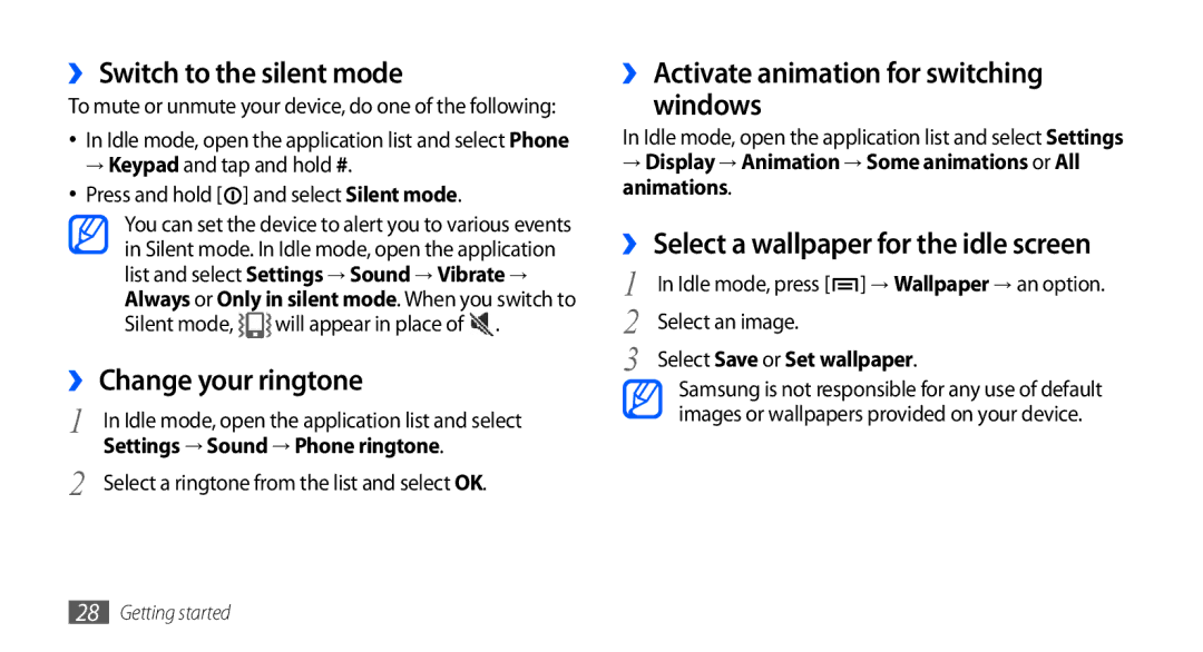 Samsung GT-I9001HKAXXV ›› Switch to the silent mode, ›› Change your ringtone, ›› Activate animation for switching Windows 