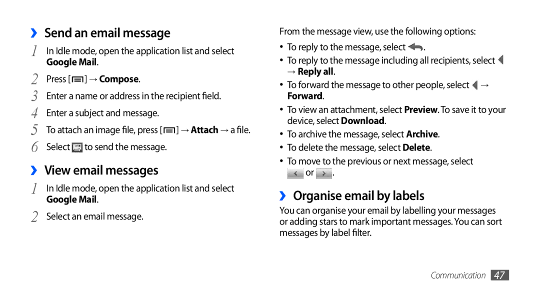 Samsung GT-I9001HKDTMC, GT-I9001HKAXSG manual ›› Send an email message, ›› View email messages, ›› Organise email by labels 