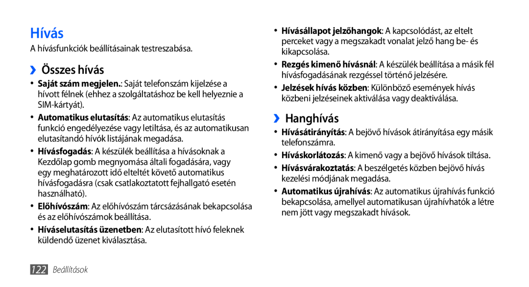 Samsung GT-I9001RWDCOA, GT-I9001HKDATO manual ››Összes hívás, ››Hanghívás, Hívásfunkciók beállításainak testreszabása 