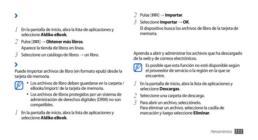 Samsung GT-I9001RWDAMN, GT-I9001HKDDBT, GT-I9001HKDAMN Downloads, ››Importar archivos de libro, Pulse → Obtener más libros 