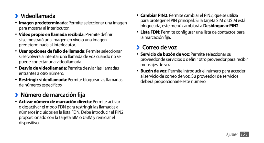 Samsung GT-I9001HKDAMN, GT-I9001HKDDBT, GT-I9001HKDATL manual ››Videollamada, ››Número de marcación fija, ››Correo de voz 