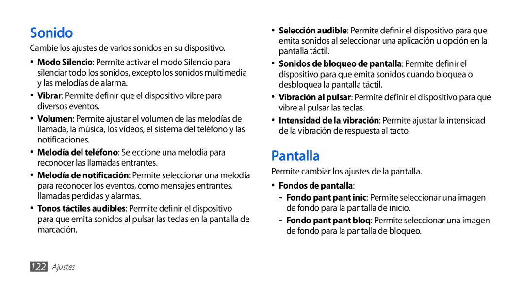 Samsung GT-I9001HKDATL, GT-I9001HKDDBT Sonido, Pantalla, Permite cambiar los ajustes de la pantalla, Fondos de pantalla 