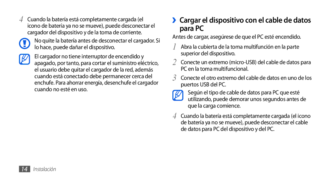 Samsung GT-I9001HKDATL, GT-I9001HKDDBT ››Cargar el dispositivo con el cable de datos para PC, PC en la toma multifuncional 