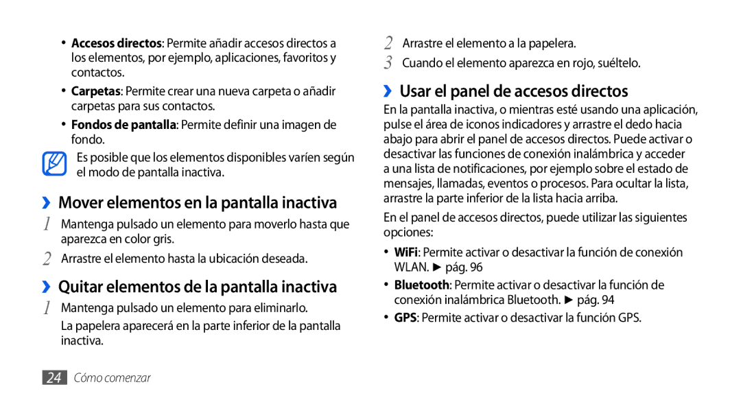 Samsung GT-I9001HKDDBT, GT-I9001HKDAMN manual ››Usar el panel de accesos directos, ››Mover elementos en la pantalla inactiva 