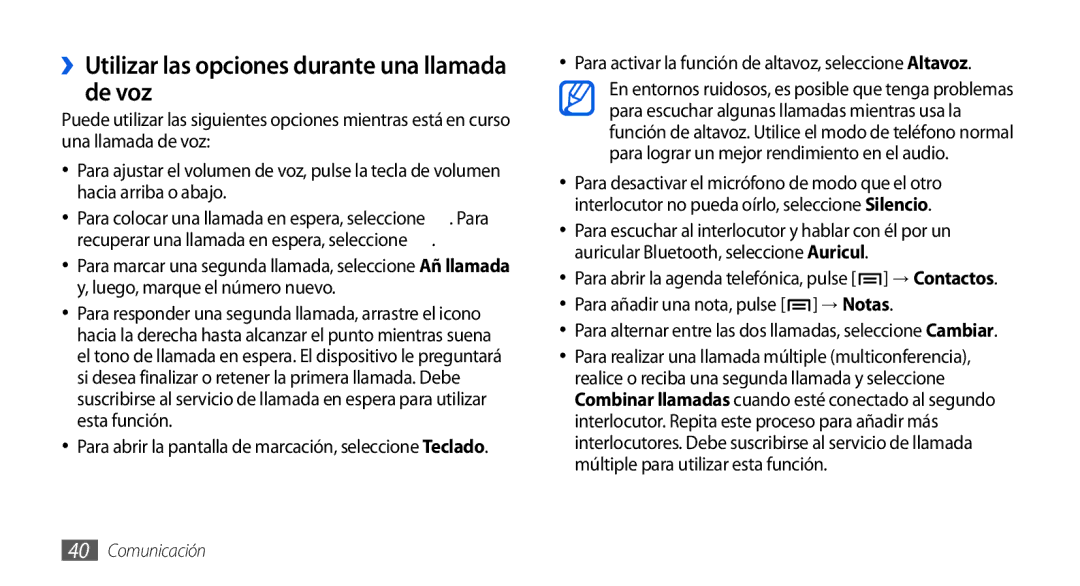 Samsung GT-I9001HKDFOP manual ››Utilizar las opciones durante una llamada de voz, Para añadir una nota, pulse → Notas 