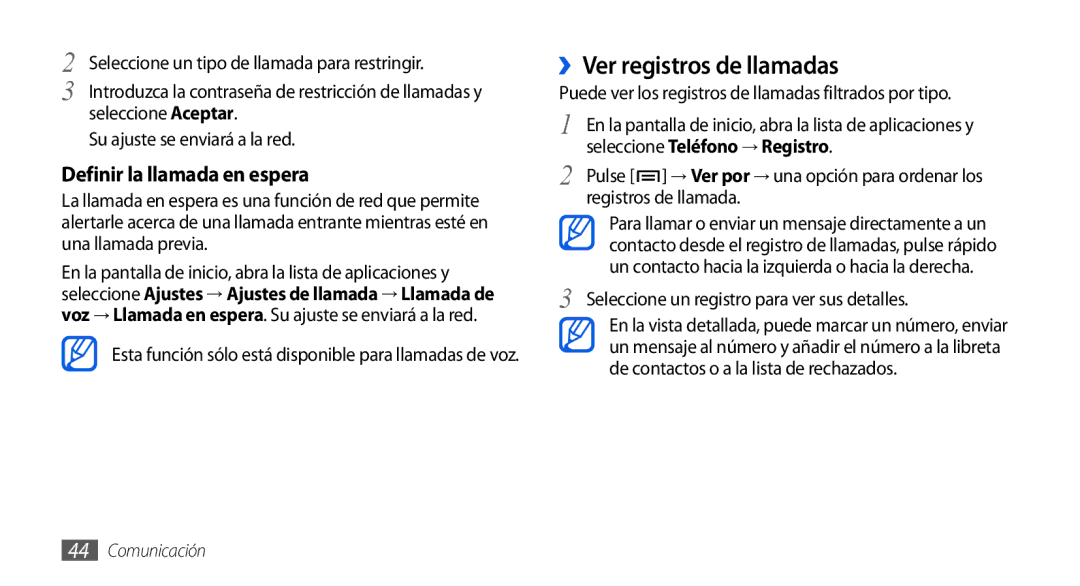 Samsung GT-I9001HKDATL manual ››Ver registros de llamadas, Seleccione Aceptar, Seleccione un registro para ver sus detalles 