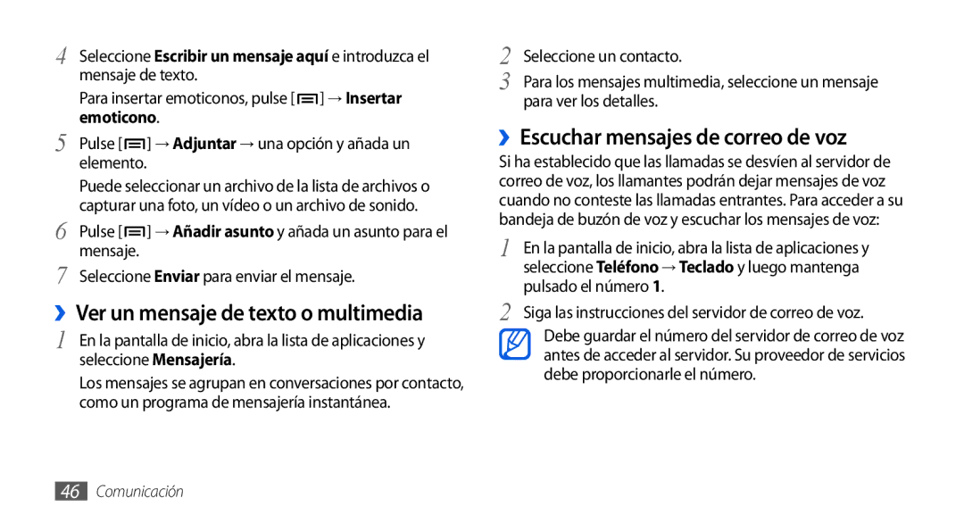 Samsung GT-I9001HKDFOP, GT-I9001HKDDBT manual ››Escuchar mensajes de correo de voz, ››Ver un mensaje de texto o multimedia 