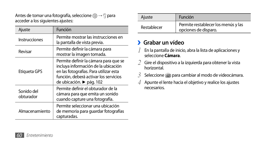 Samsung GT-I9001HKDDBT, GT-I9001HKDAMN, GT-I9001HKDATL, GT-I9001RWDAMN, GT-I9001HKDFOP, GT-I9001UWDAMN manual ››Grabar un vídeo 