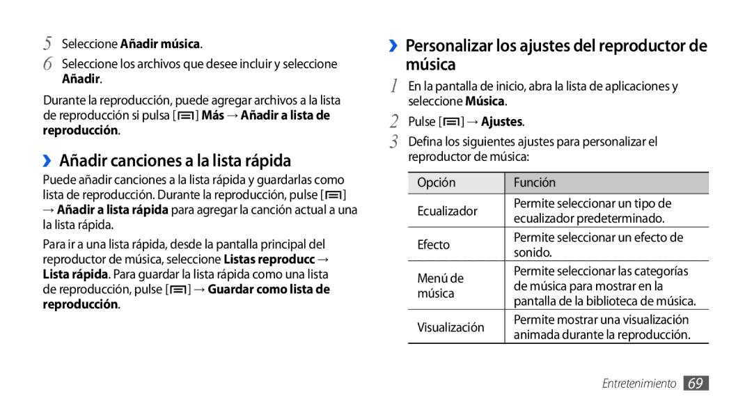 Samsung GT-I9001RWDAMN manual ››Añadir canciones a la lista rápida, ››Personalizar los ajustes del reproductor de música 