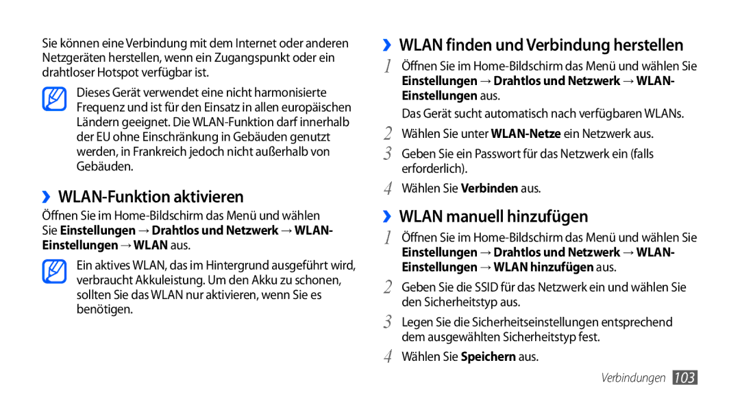 Samsung GT-I9001RWDVIA ››WLAN-Funktion aktivieren, ››WLAN manuell hinzufügen, ››WLAN finden und Verbindung herstellen 