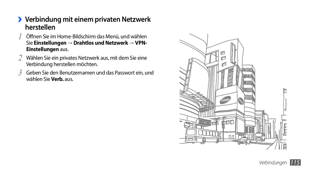 Samsung GT-I9001RWDDBT, GT-I9001HKDEPL, GT-I9001HKDATO, GT-I9001HKDVIA ››Verbindung mit einem privaten Netzwerk herstellen 