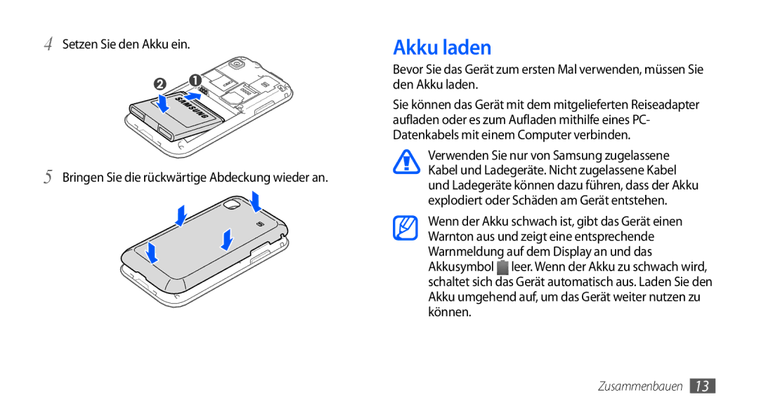 Samsung GT-I9001RWDVIA, GT-I9001HKDEPL, GT-I9001HKDATO, GT-I9001HKDVIA, GT-I9001HKDVD2 Akku laden, Setzen Sie den Akku ein 