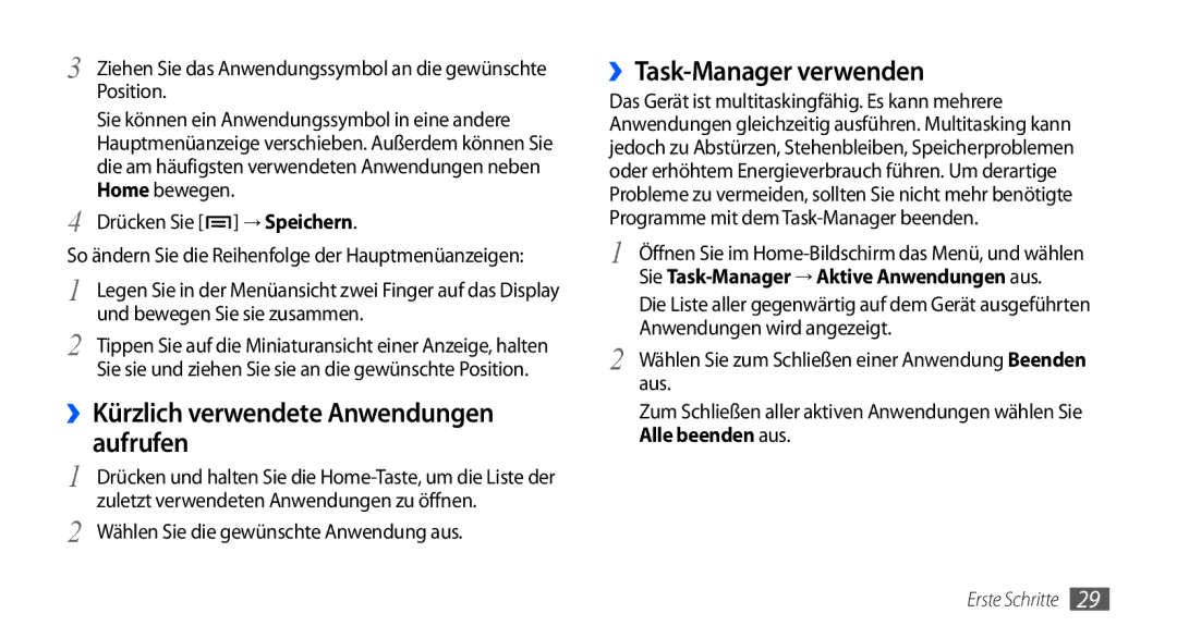 Samsung GT-I9001HKDXEG, GT-I9001HKDEPL ››Kürzlich verwendete Anwendungen aufrufen, ››Task-Manager verwenden, Drücken Sie 