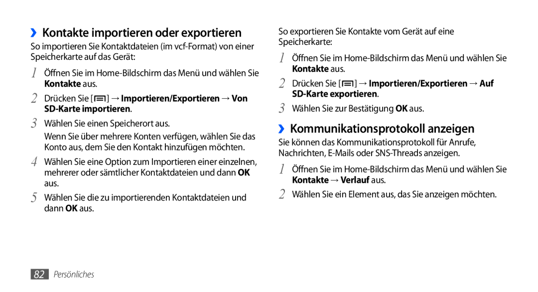 Samsung GT-I9001RWDDTM, GT-I9001HKDEPL manual ››Kommunikationsprotokoll anzeigen, ››Kontakte importieren oder exportieren 
