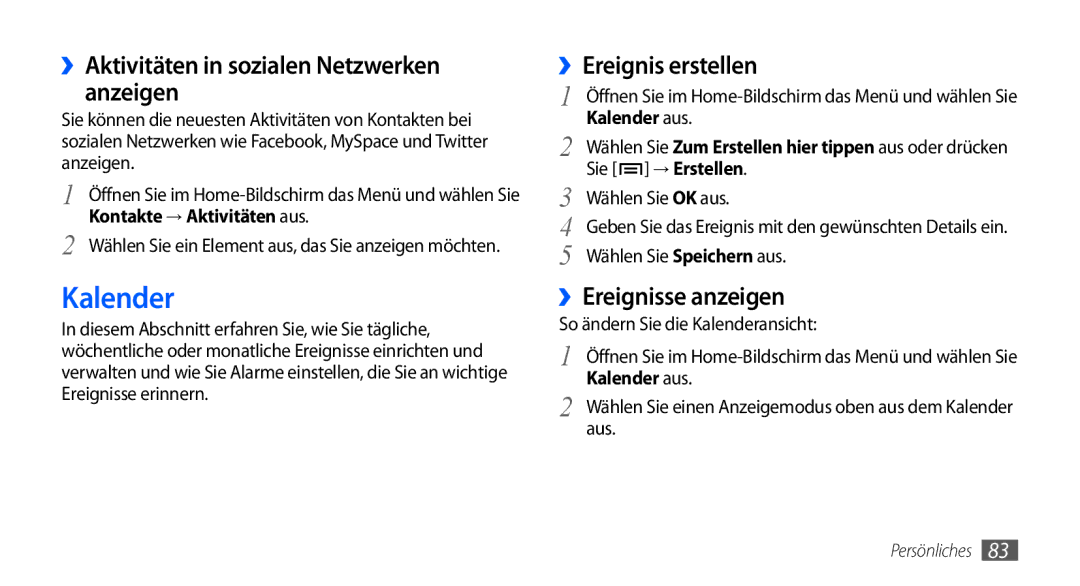 Samsung GT-I9001HKDDBT, GT-I9001HKDEPL manual Kalender, ››Aktivitäten in sozialen Netzwerken anzeigen, ››Ereignis erstellen 