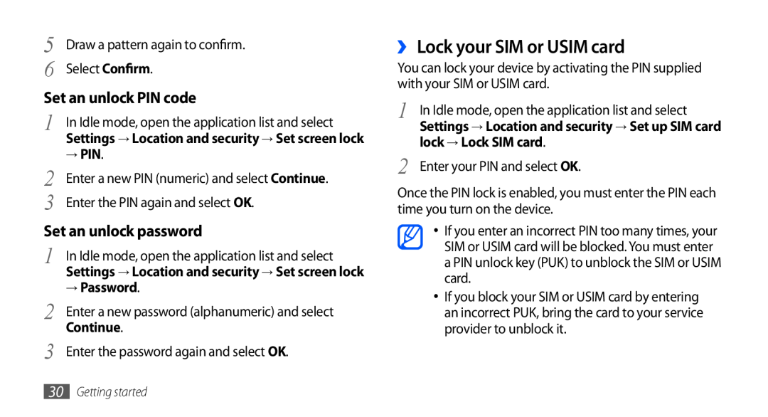 Samsung GT-I9001HKDAMN ›› Lock your SIM or USIM card, Set an unlock PIN code, Set an unlock password, → Pin, → Password 