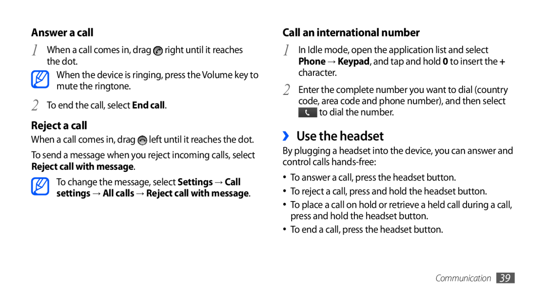 Samsung GT-I9001HKAJED manual ›› Use the headset, Answer a call, Reject a call, Call an international number, character 