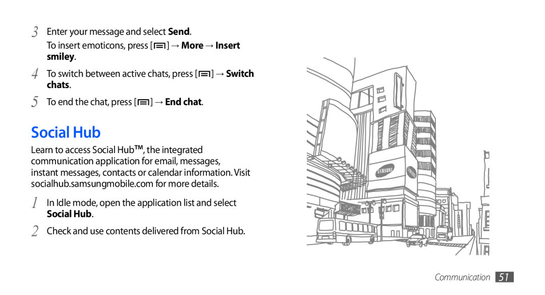 Samsung GT-I9001HKDKSA manual Social Hub, smiley, chats, To insert emoticons, press → More → Insert, Communication 