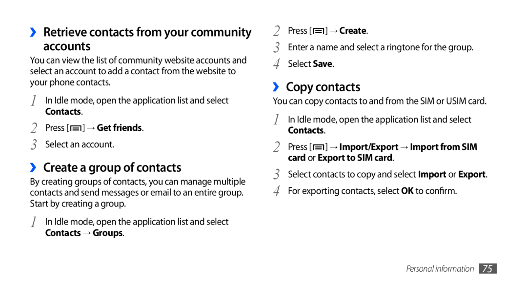 Samsung GT-I9001RWDORS accounts, ›› Create a group of contacts, ›› Copy contacts, ›› Retrieve contacts from your community 