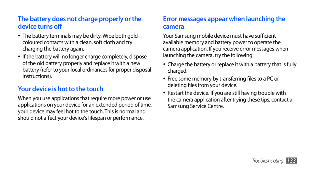 Samsung GT-I9001RWDVIA manual The battery does not charge properly or the device turns off, Your device is hot to the touch 