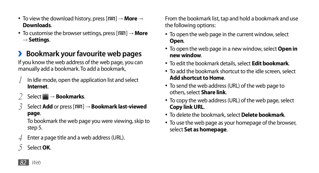 Samsung GT-I9001RWDDTM, GT-I9001HKDEPL manual ›› Bookmark your favourite web pages, Select → Bookmarks, → Settings, Internet 
