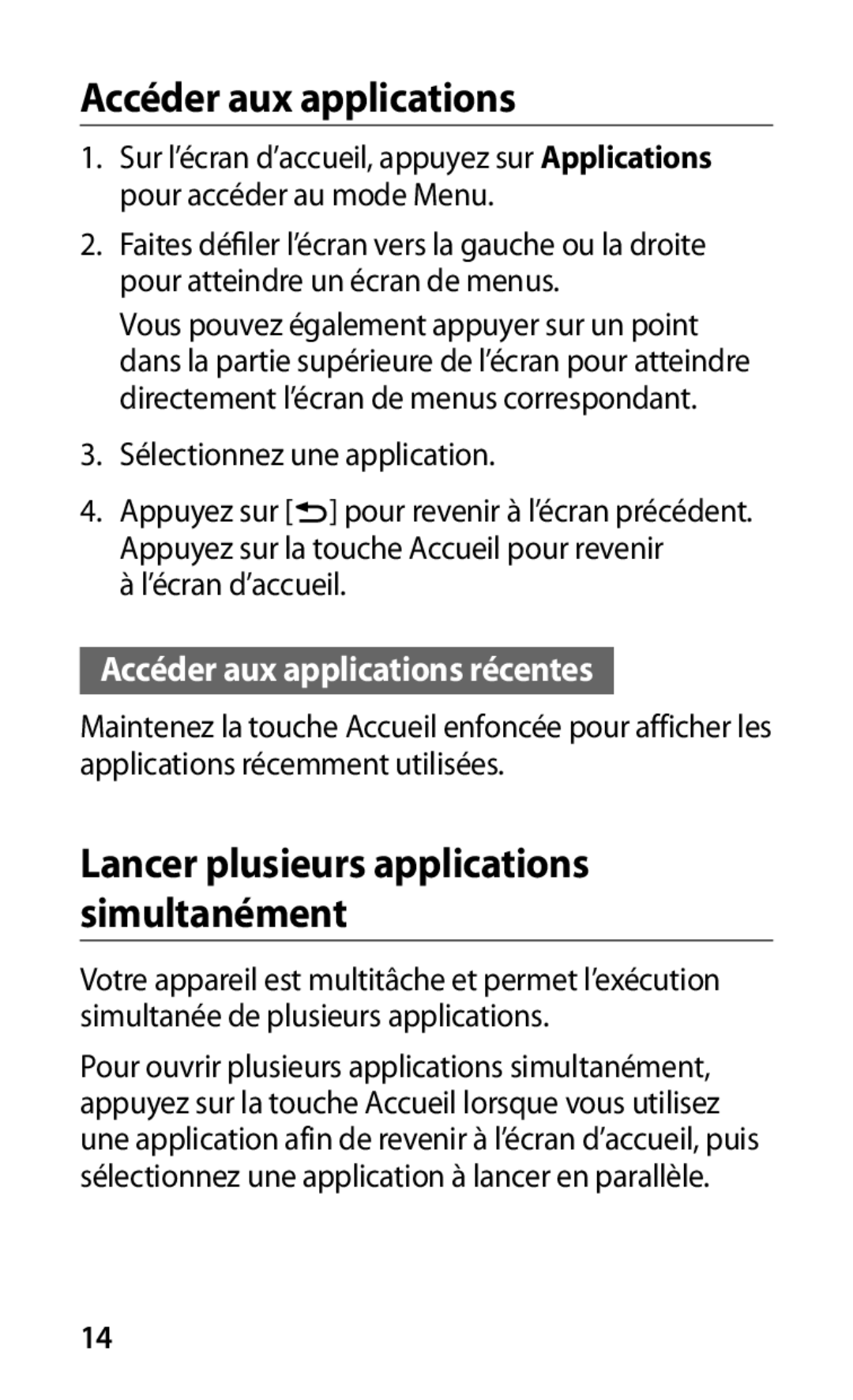 Samsung GT-I9001HKDGBL, GT-I9001HKDMTL manual Accéder aux applications récentes 