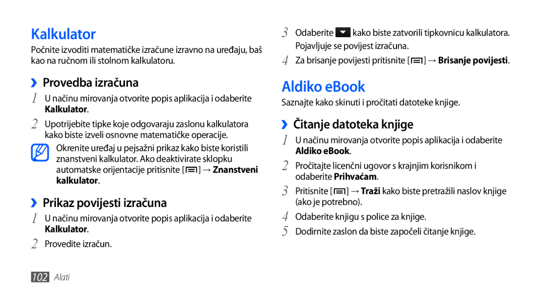 Samsung GT2I9001HKDVIP, GT-I9001HKDMKO manual Kalkulator, Aldiko eBook, ››Provedba izračuna, ››Prikaz povijesti izračuna 