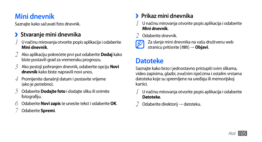 Samsung GT-I9001HKDVIP, GT-I9001HKDMKO manual Mini dnevnik, Datoteke, ››Stvaranje mini dnevnika, ››Prikaz mini dnevnika 