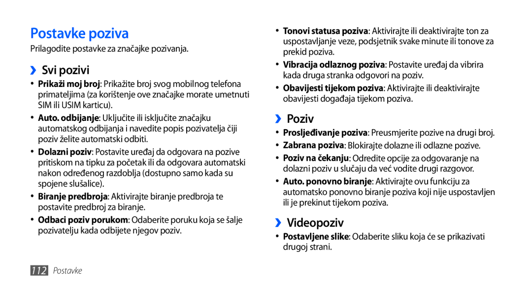 Samsung GT-I9001HKDCRO Postavke poziva, ››Svi pozivi, ››Poziv, ››Videopoziv, Prilagodite postavke za značajke pozivanja 