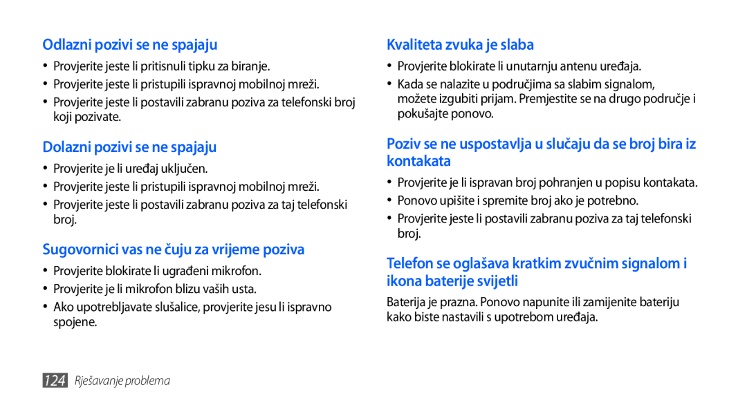 Samsung GT2I9001HKDVIP manual Odlazni pozivi se ne spajaju, Dolazni pozivi se ne spajaju, Kvaliteta zvuka je slaba 