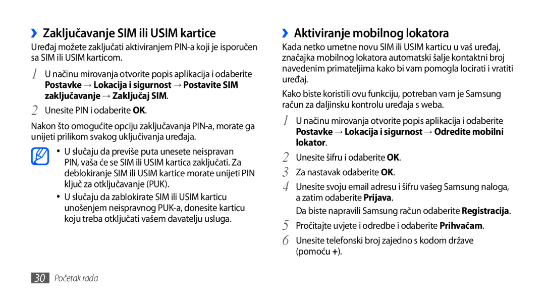 Samsung GT-I9001HKDMBM ››Zaključavanje SIM ili Usim kartice, ››Aktiviranje mobilnog lokatora, Unesite PIN i odaberite OK 