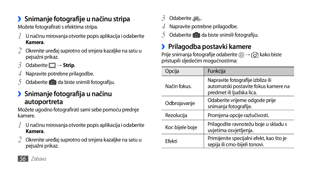 Samsung GT-I9001HKDSMO manual ››Snimanje fotografije u načinu stripa, ››Snimanje fotografija u načinu autoportreta, → Strip 