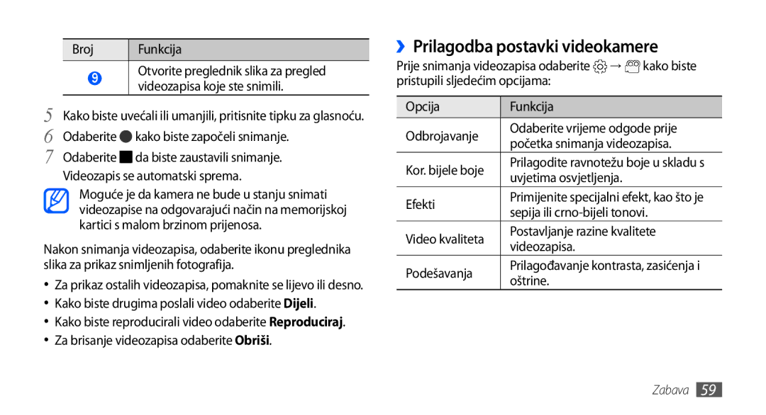 Samsung GT-I9001HKDTRA, GT-I9001HKDMKO, GT-I9001HKDSMO, GT-I9001HKDCRO, GT2I9001HKDVIP manual ››Prilagodba postavki videokamere 