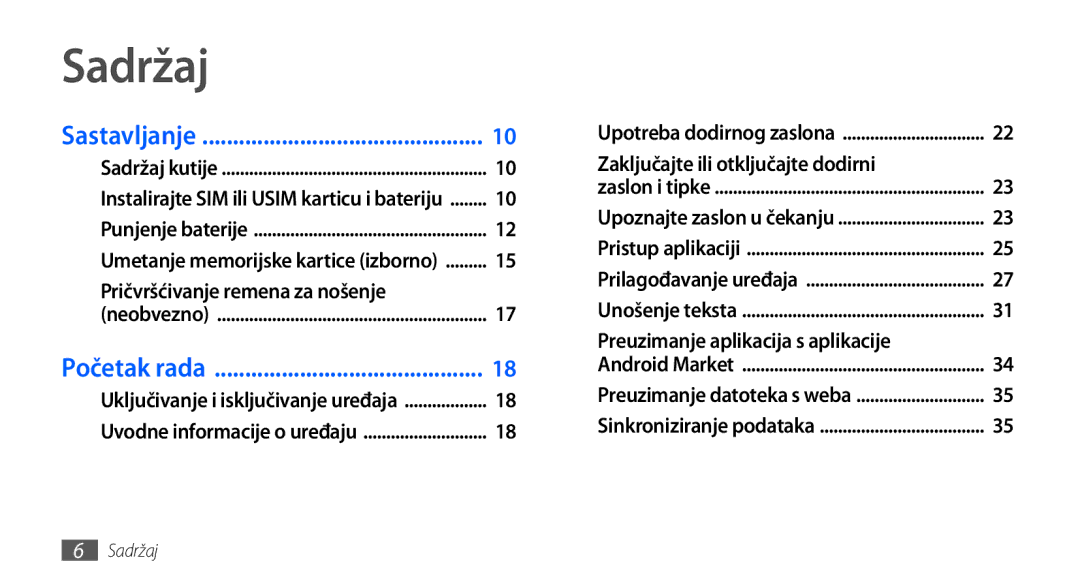 Samsung GT-I9001HKDVIP manual Sadržaj, Pričvršćivanje remena za nošenje, Početak rada, Zaključajte ili otključajte dodirni 