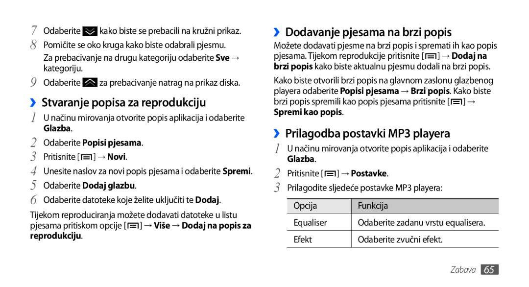 Samsung GT2I9001HKDTWO, GT-I9001HKDMKO manual ››Stvaranje popisa za reprodukciju, ››Dodavanje pjesama na brzi popis 