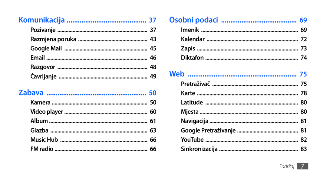 Samsung GT2I9001HKDCRO, GT-I9001HKDMKO, GT-I9001HKDSMO, GT-I9001HKDCRO, GT2I9001HKDVIP manual Komunikacija Osobni podaci 