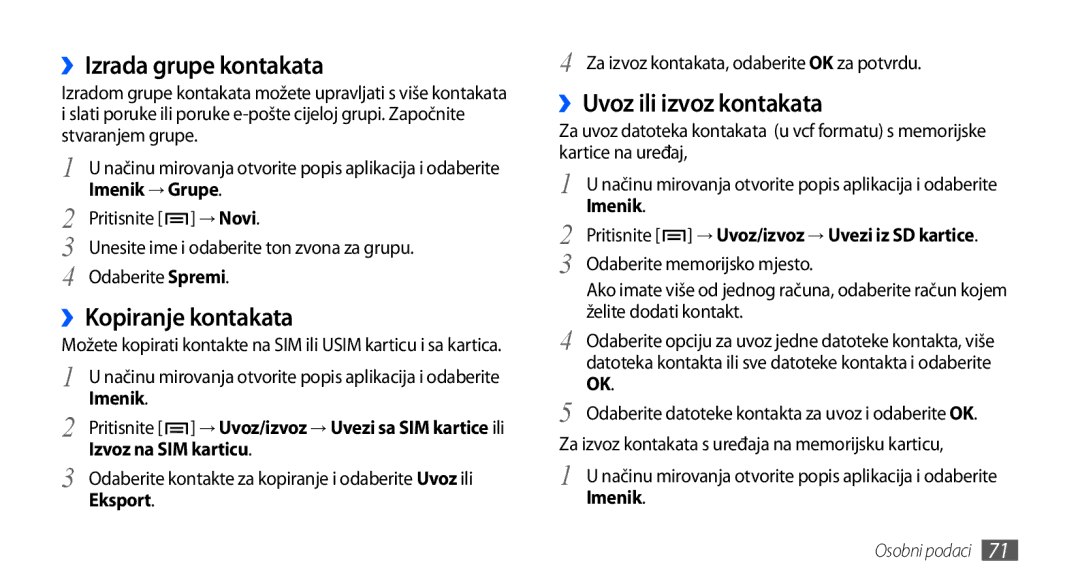 Samsung GT-I9001HKDTWO, GT-I9001HKDMKO manual ››Izrada grupe kontakata, ››Kopiranje kontakata, ››Uvoz ili izvoz kontakata 