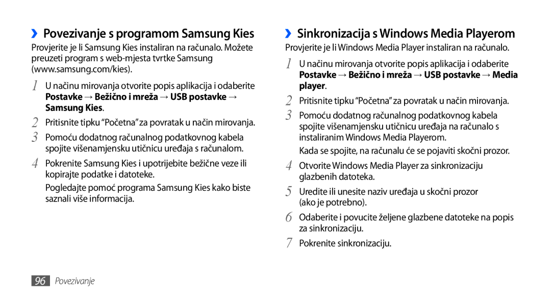 Samsung GT-I9001HKDMBM, GT-I9001HKDMKO ››Povezivanje s programom Samsung Kies, ››Sinkronizacija s Windows Media Playerom 