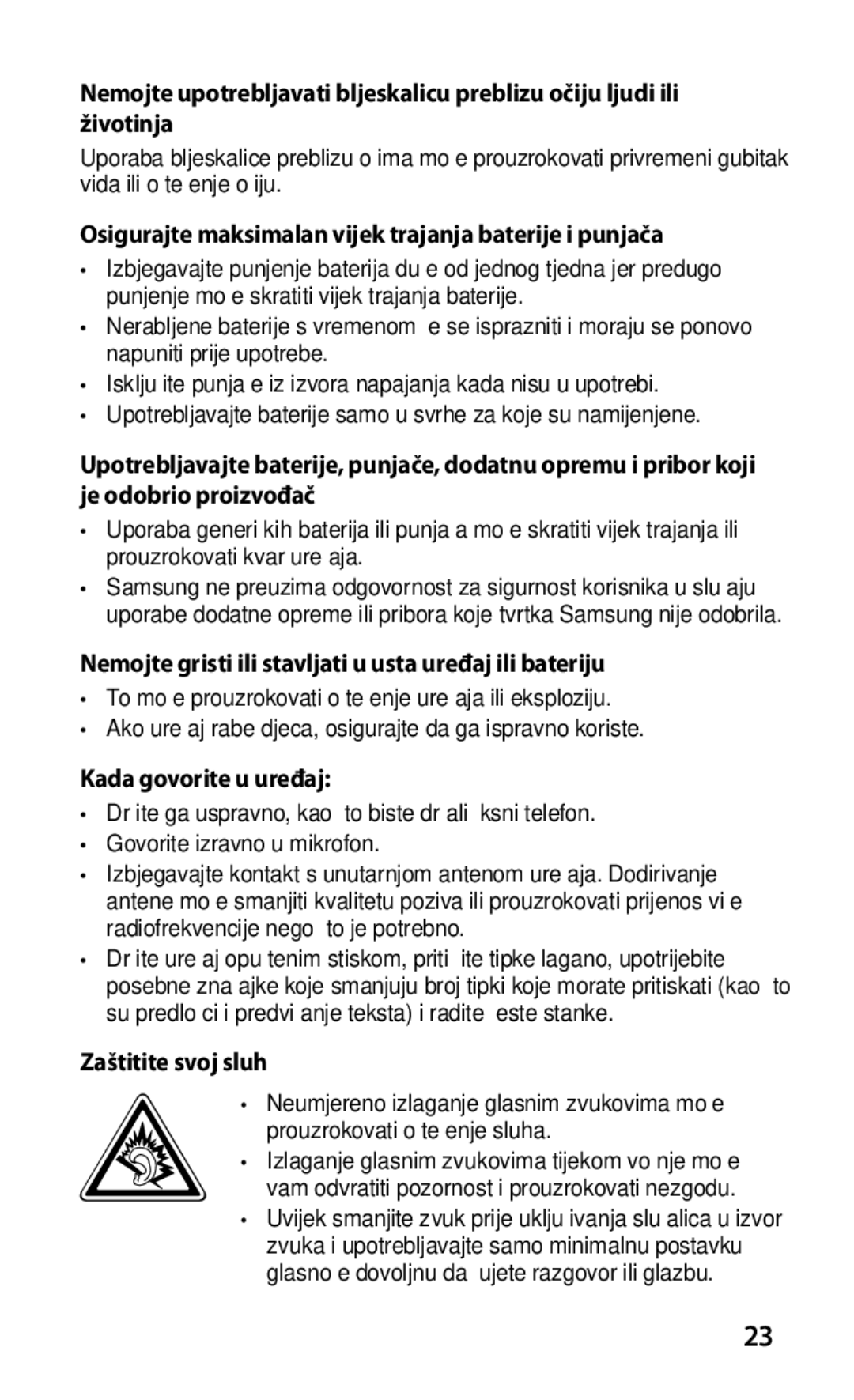 Samsung GT-I9001HKDMBM, GT-I9001HKDMKO Osigurajte maksimalan vijek trajanja baterije i punjača, Kada govorite u uređaj 