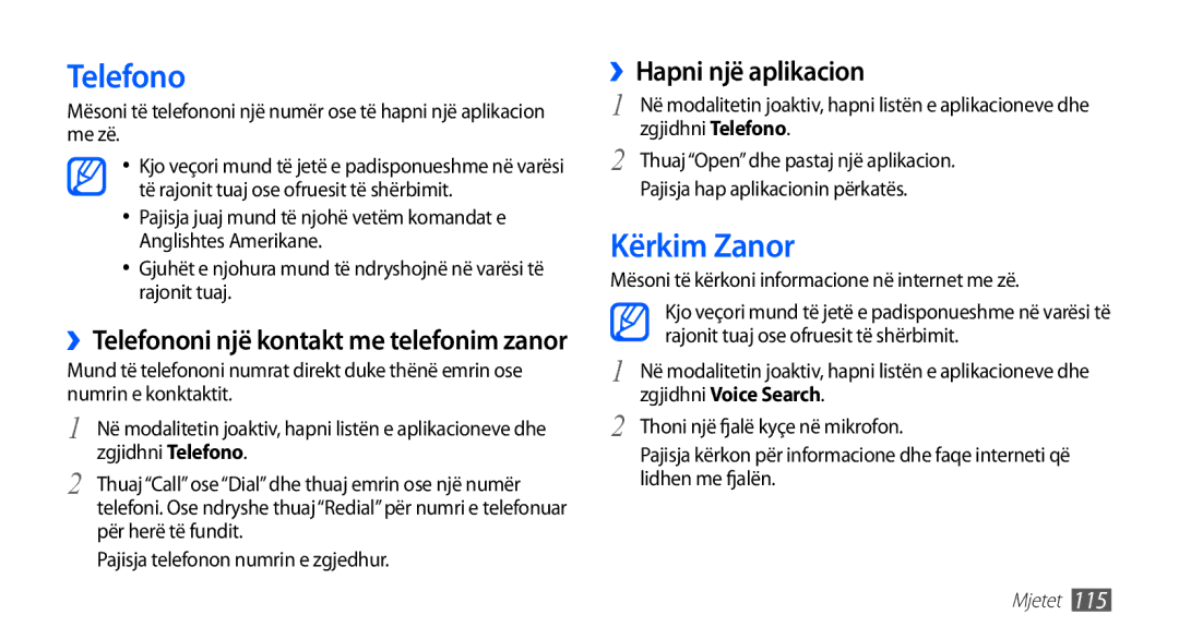 Samsung GT2I9001HKDALB manual Kërkim Zanor, ››Hapni një aplikacion, ››Telefononi një kontakt me telefonim zanor 