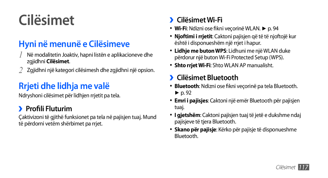 Samsung GT-I9001HKDCRO, GT-I9001HKDMKO, GT-I9001RWDMSR Cilësimet, Hyni në menunë e Cilësimeve, Rrjeti dhe lidhja me valë 