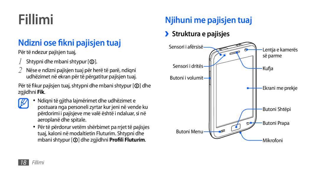 Samsung GT-I9001HKDMSR manual Fillimi, Njihuni me pajisjen tuaj Ndizni ose fikni pajisjen tuaj, Për të ndezur pajisjen tuaj 