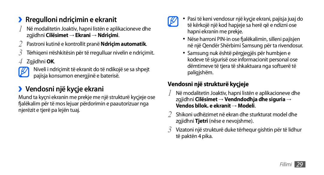 Samsung GT-I9001HKDTOP manual ››Rregulloni ndriçimin e ekranit, ››Vendosni një kyçje ekrani, Vendosni një strukturë kyçjeje 