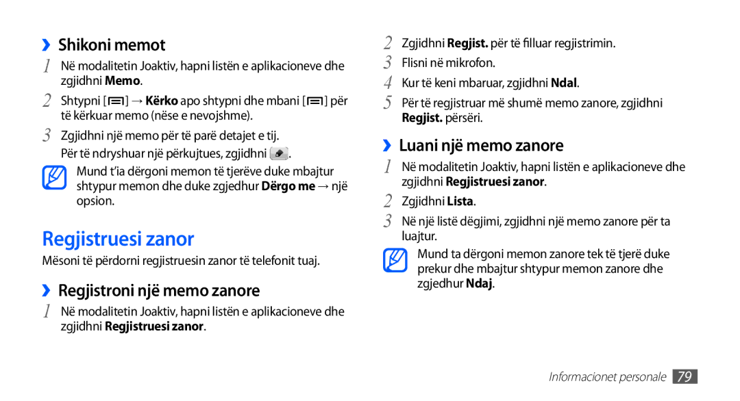 Samsung GT2I9001HKDALB manual Regjistruesi zanor, ››Shikoni memot, ››Regjistroni një memo zanore, ››Luani një memo zanore 