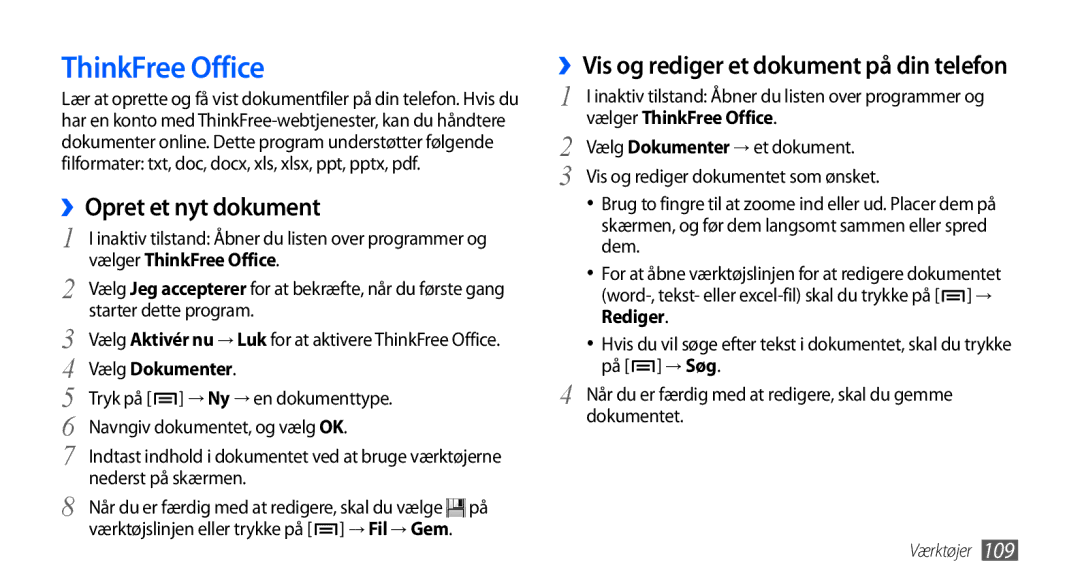 Samsung GT-I9001UWDNEE manual ThinkFree Office, ››Opret et nyt dokument, ››Vis og rediger et dokument på din telefon 