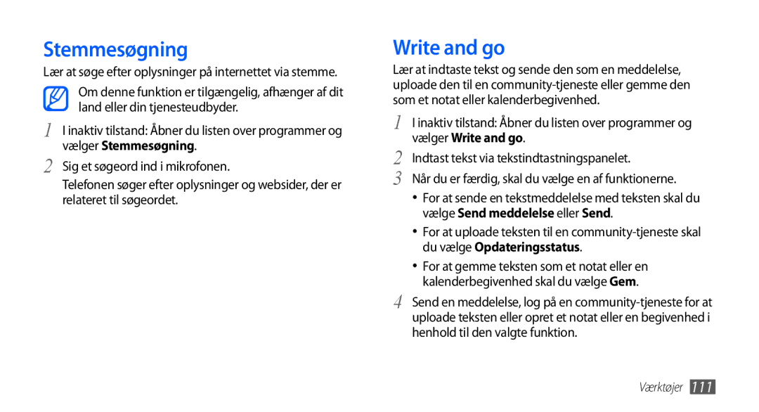 Samsung GT-I9001HKDNEE, GT-I9001UWDNEE manual Stemmesøgning, Vælger Write and go, Vælge Send meddelelse eller Send 