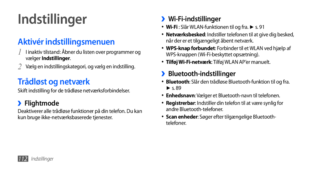 Samsung GT-I9001UWDNEE manual Aktivér indstillingsmenuen, Trådløst og netværk, ››Flightmode, ››Wi-Fi-indstillinger 