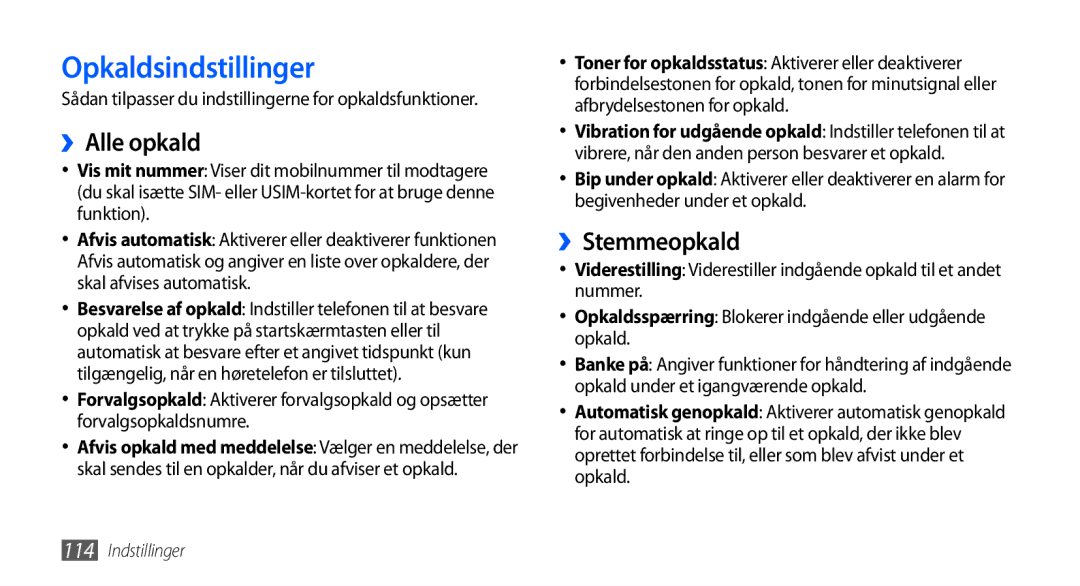 Samsung GT-I9001HKDNEE, GT-I9001UWDNEE, GT-I9001RWDNEE manual Opkaldsindstillinger, ››Alle opkald, ››Stemmeopkald 