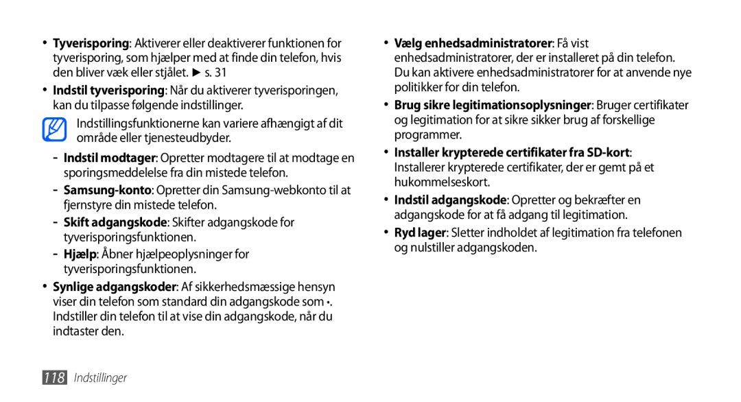 Samsung GT-I9001UWDNEE, GT-I9001HKDNEE, GT-I9001RWDNEE manual Indstillinger 