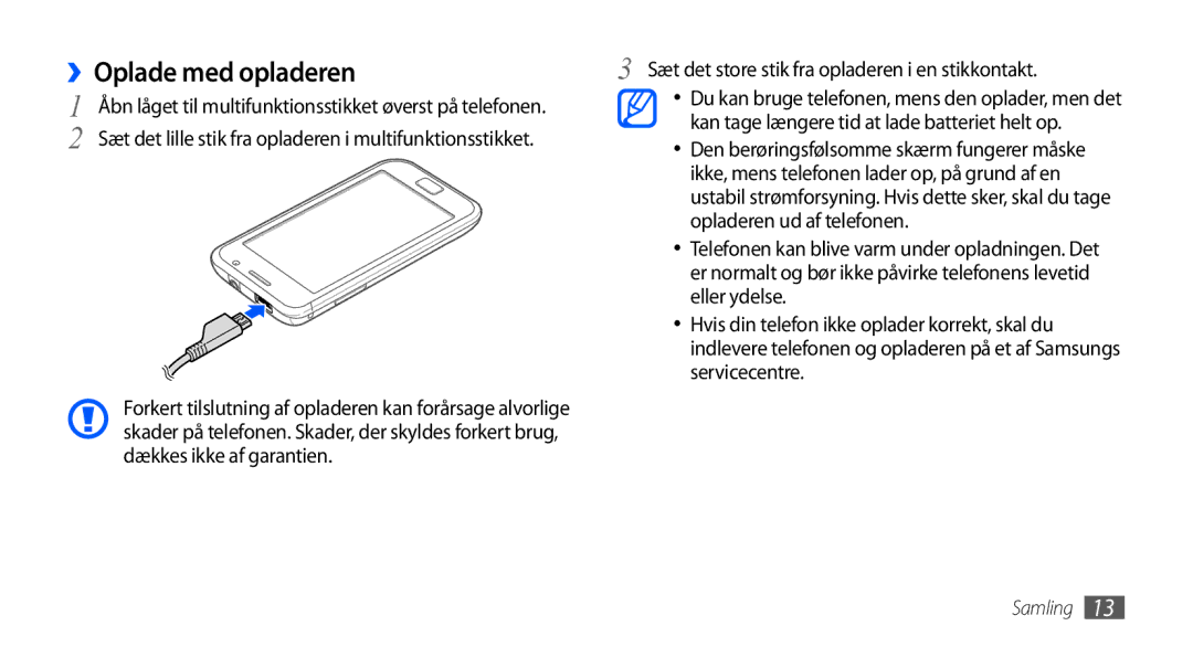 Samsung GT-I9001UWDNEE, GT-I9001HKDNEE manual ››Oplade med opladeren, Opladeren ud af telefonen, Eller ydelse, Servicecentre 